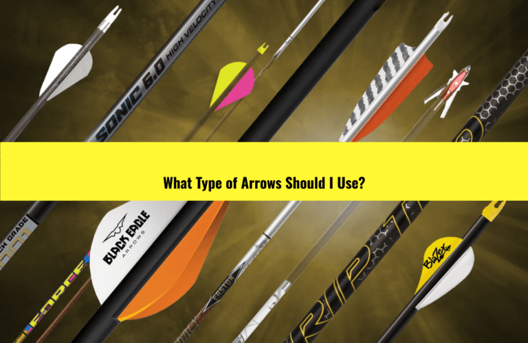 What Type of Arrows Should I Use?